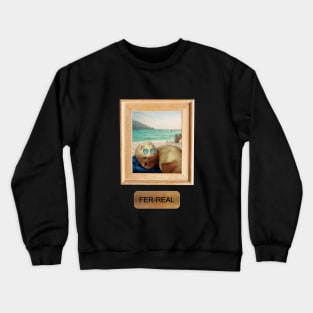 Ferret on a beach holiday fer real (for real) ferret lovers Crewneck Sweatshirt